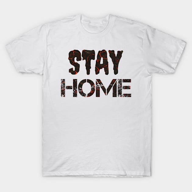 T-shirt STAY HOME T-Shirt by Younis design 